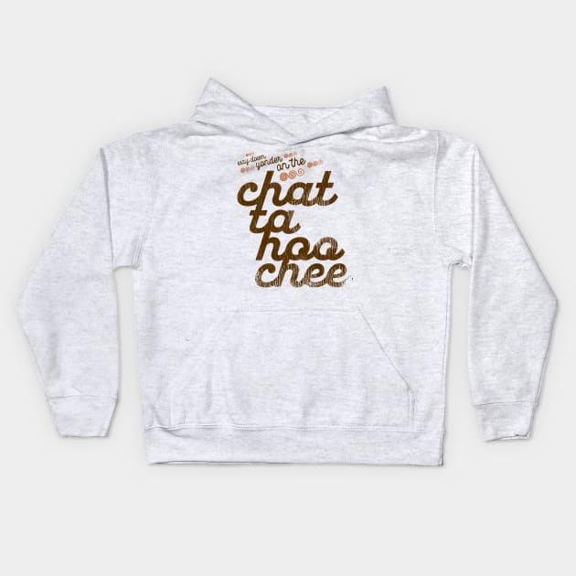 Way Down Yonder on the Chattahoochee Kids Hoodie by darklordpug